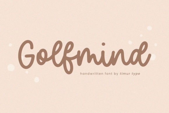 Golfmind: The Handwritten Font That Adds Warmth, Personality, and Purpose to Your Designs