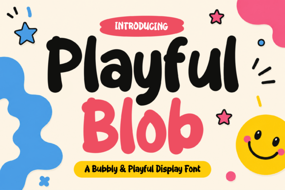Playful Blob: A Font That Brings Joy to Every Design
